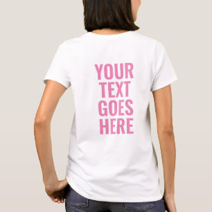 Back Side Print Custom Add Text Womens Modern T-Shirt