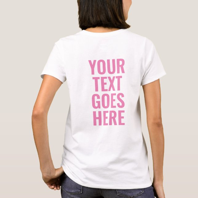 Back Side Print Custom Add Text Womens Modern T-Shirt (Back)