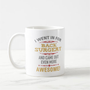 Back Surgery Recovery Humour Coffee Mug