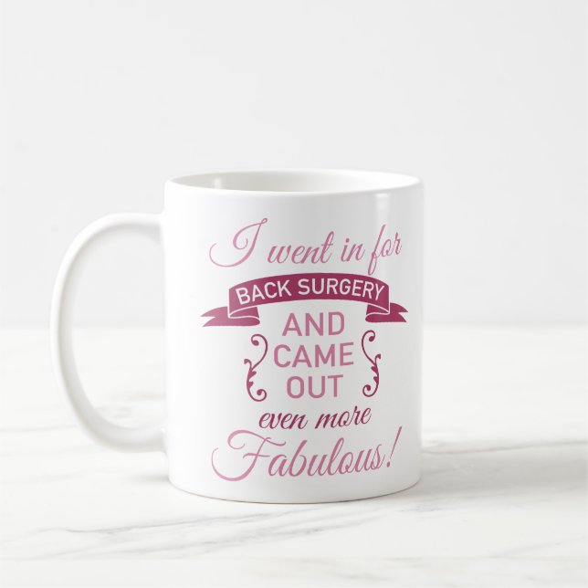 Back Surgery Still Fabulous Coffee Mug (Left)