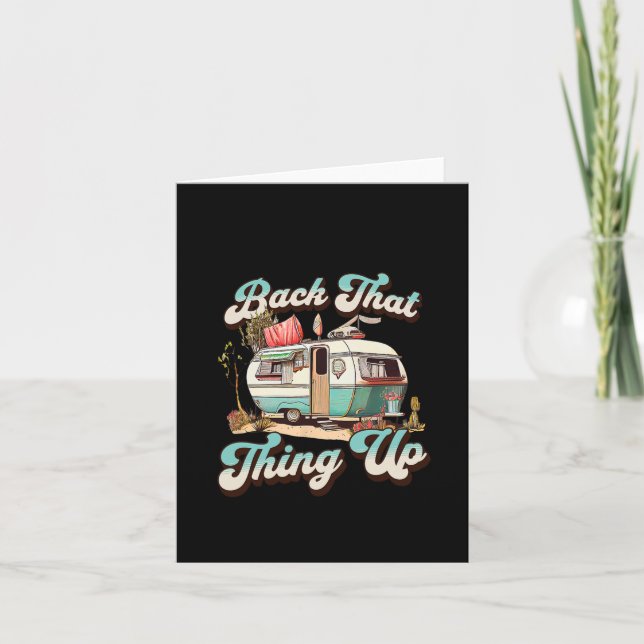 Back That Thing Up - Funny Camper Trailer Vacation Card (Front)
