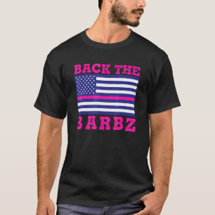 Back The Barbz Flag Love Barbs Loyal Fan T-Shirt