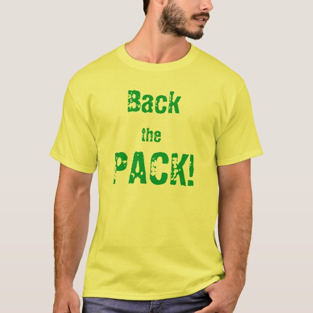 Back The Pack! T-Shirt (Front)