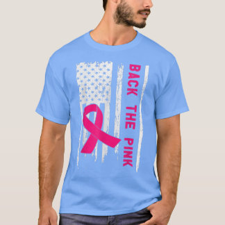 Back The Pink American Flag Ribbon Breast Cancer A T-Shirt