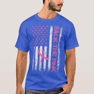 Back The Pink Breast Cancer Awareness Ribbon USA F T-Shirt