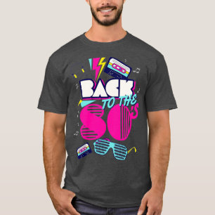 Back To 80s Tees Vintage Retro I Love 80s Design