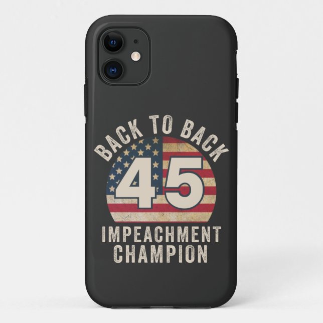 Back to Back Impeachment Champ American Flag Vinta Case-Mate iPhone Case (Back)