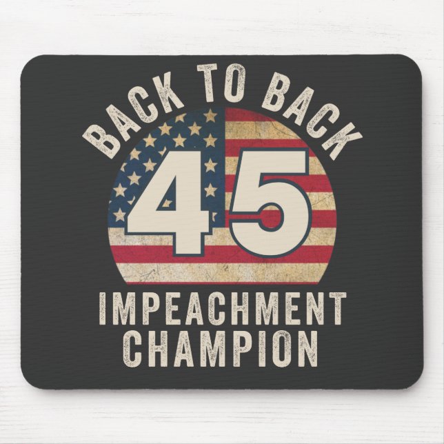 Back to Back Impeachment Champ American Flag Vinta Mouse Pad (Front)