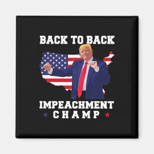 Back To Back Impeachment Champ Trump Dance Funny  Magnet
