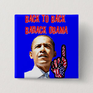 Back To Back,President Barack Obama_ 15 Cm Square Badge