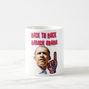Back To Back,President Barack Obama_ Coffee Mug