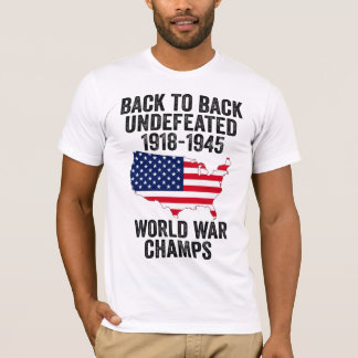 back to back undefeated 1918-1945 world champs  T-Shirt