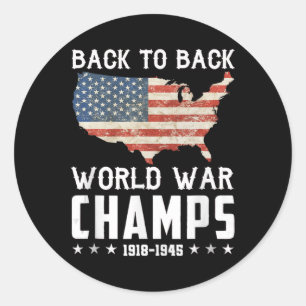 Back To Back Undefeated World War Champs - 4th Of Classic Round Sticker