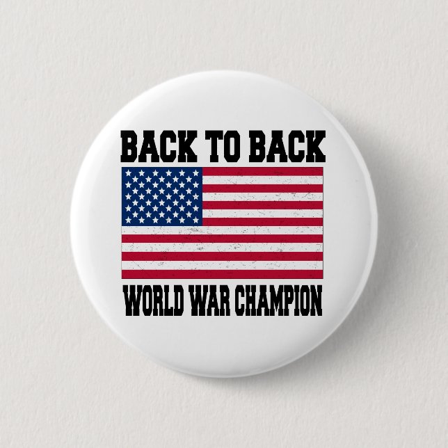 Back to Back World War Champion 6 Cm Round Badge (Front)