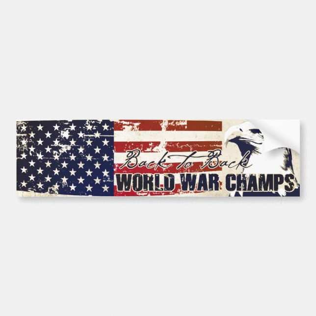 Back to Back World War Champs Distressed Bumper Sticker (Front)