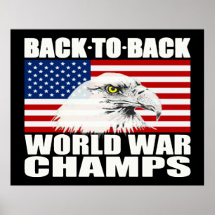 Back To Back World War Champs Eagle Poster - Large