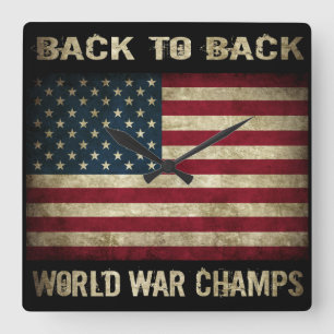 Back-to-Back World War Champs - Patriotic Square Wall Clock