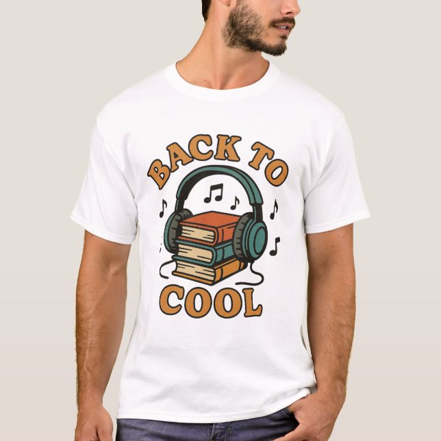 Back to Cool T-Shirt (Front)