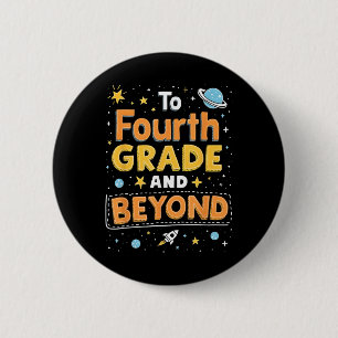 Back To Fourth Grade And Beyond Funny First Day Of 6 Cm Round Badge