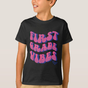 Back To School 1st First Grade Vibes T-Shirt