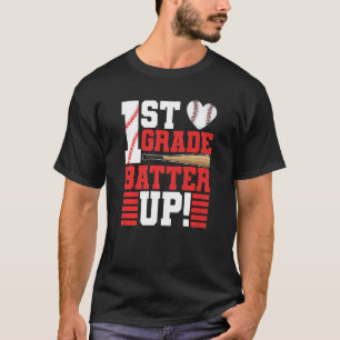 Back To School 1st Grade Batter Up Baseball First  T-Shirt