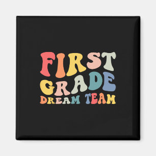 Back To School 1st Grade Dream Team Groovy Teacher Magnet