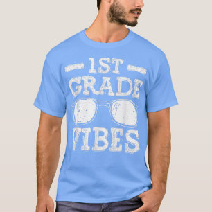 Back To School 1st Grade Vibes Shirt, First Day Te T-Shirt