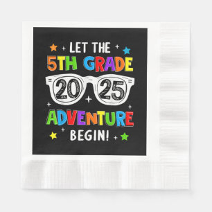 Back To School 2025 Let The 5th Grade Adventure Be Napkin