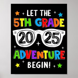 Back To School 2025 Let The 5th Grade Adventure Be Poster