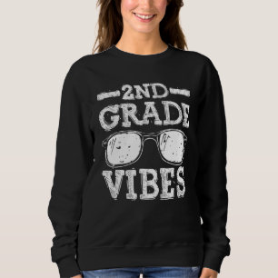 Back To School 2nd Grade Vibes  First Day Teacher  Sweatshirt