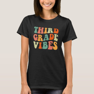 Back to School 3rd Grade Vibes Third Grade Teacher T-Shirt