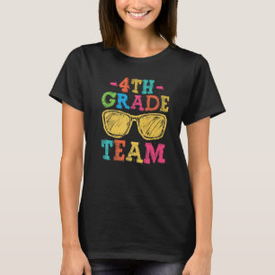 Back To School 4th Grade Team First Day Teachers S T-Shirt
