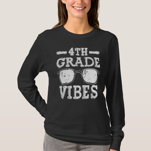 Back To School 4th Grade Vibes  First Day Teacher  T-Shirt (Front)