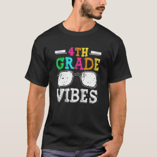 Back To School 4th Grade Vibes First Day Teacher T-Shirt