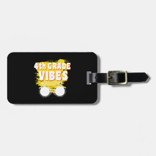 Back To School 4th Grade Vibes Shirt First Day Kid Luggage Tag