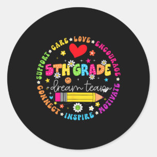 Back To School 5th Grade Dream Team Teacher Care L Classic Round Sticker