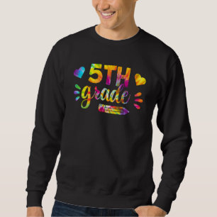 Back To School 5th Grade   First Day Of School Sweatshirt