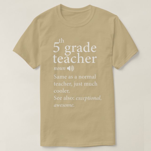 Back to school-5th-Grade-Teacher-Funny-Definition- T-Shirt (Design Front)