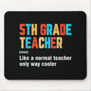 Back To School 5th Grade Teacher Team Fun Definiti Mouse Pad
