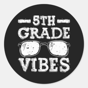 Back To School 5th Grade Vibes First Day Teacher Classic Round Sticker