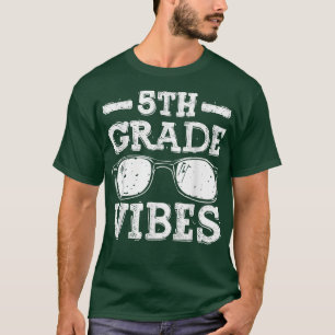 Back To School 5th Grade Vibes, First Day Teacher  T-Shirt