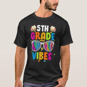 Back To School 5th Grade Vibes  First Day Teacher  T-Shirt