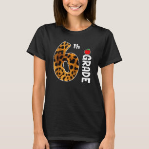 Back To School 6th Grade Leopard For Teacher Stude T-Shirt