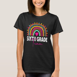 Back To School 6th Sixth Grade Team First Day Teac T-Shirt