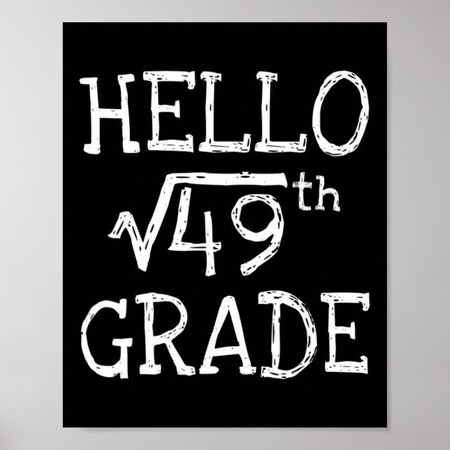 Back To School 7th Grade Square Root Of 49 Math Ki Poster (Front)