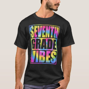 Back To School 7th Grade Vibes  First Day Teacher  T-Shirt