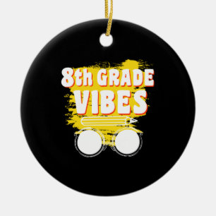 Back To School 8th Grade Vibes Shirt First Day Kid Ceramic Tree Decoration