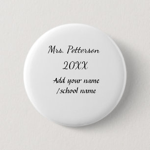 Back to school add teacher name year school name  6 cm round badge