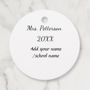 Back to school add teacher name year school name  favour tags