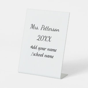 Back to school add teacher name year school name pedestal sign